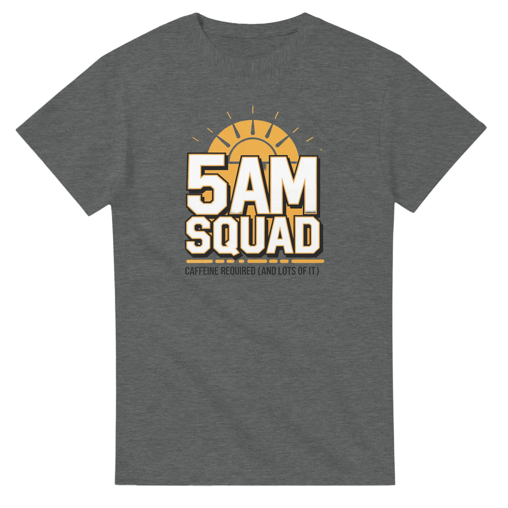 5AM Squad Caffeine Required T-Shirt 