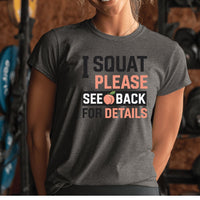 Load image into Gallery viewer, I Squat Please See Back - T-Shirt
