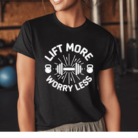 Load image into Gallery viewer, Lift More Worry Less - T-Shirt
