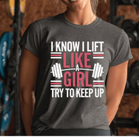 Load image into Gallery viewer, I Lift Like a Girl T-Shirt 
