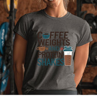 Load image into Gallery viewer, Coffee Weights and Protein Shakes T-Shirt 
