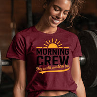 Load image into Gallery viewer, Morning Crew T-Shirt 
