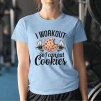 Load image into Gallery viewer, I Workout So I Can Eat Cookies T-Shirt  

