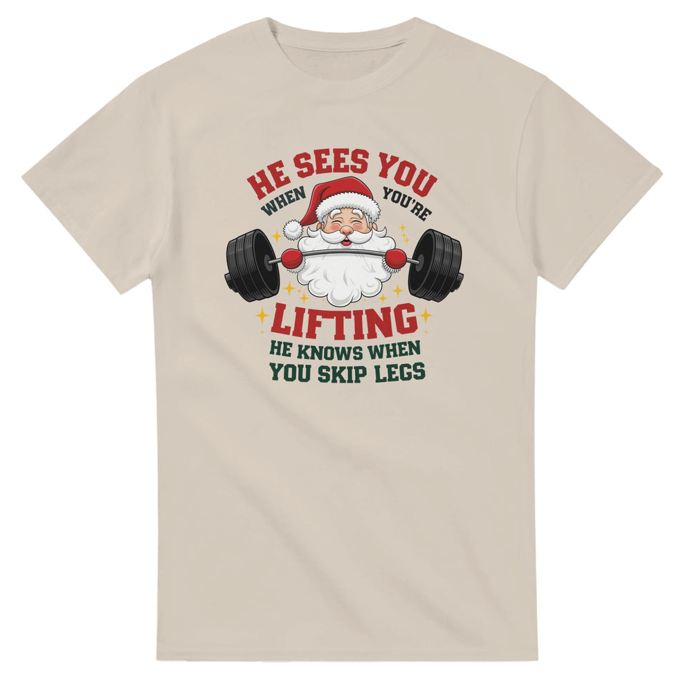 He Sees You When You’re Lifting T-Shirt 