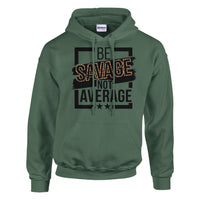 Load image into Gallery viewer, Be Savage Not Average Unisex Pullover Hoodie
