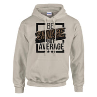Load image into Gallery viewer, Be Savage Not Average Unisex Pullover Hoodie
