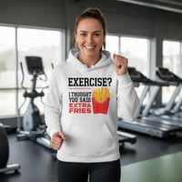 Load image into Gallery viewer, Exercise?  I Thought You Said Extra Fries - Hoodie
