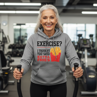 Load image into Gallery viewer, Exercise?  I Thought You Said Extra Fries - Hoodie
