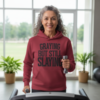 Load image into Gallery viewer, Graying But Still Slaying - Hoodie
