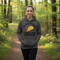 Load image into Gallery viewer, I&#39;m into Fitness - Fitness Taco in My Mouth  Hoodie
