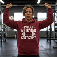 Load image into Gallery viewer, I Swear My Trainer Can&#39;t Count - Hoodie
