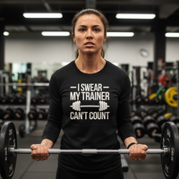 Load image into Gallery viewer, I Swear My Trainer Can&#39;t Count - Long sleeve T-shirt
