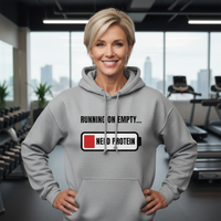 Load image into Gallery viewer, Running on Empty...Need Protein - Hoodie