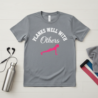 Load image into Gallery viewer, Planks Well with Others T-shirt
