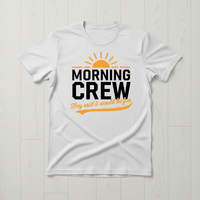 Load image into Gallery viewer, Morning Crew T-Shirt  Motivational Fitness Gym Workout Tee