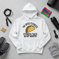 Load image into Gallery viewer, I'm into Fitness - Fitness Taco in My Mouth  Hoodie