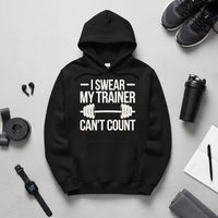 Load image into Gallery viewer, I Swear My Trainer Can't Count - Hoodie