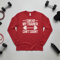 Load image into Gallery viewer, I Swear My Trainer Can't Count - Long sleeve T-shirt