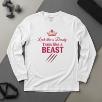 Load image into Gallery viewer, Look Like a Beauty Train Like a Beast Long sleeve T-shirt