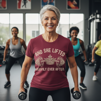 Load image into Gallery viewer, And She Lifted Heavily Ever After Tshirt