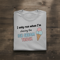 Load image into Gallery viewer, I Only Run When I'm Chasing the Ice Cream Truck - Long sleeve T-shirt