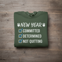 Load image into Gallery viewer, New Year - Committed, Determined, Not Quitting Hoodie