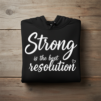 Load image into Gallery viewer, Strong is the Best Resolution Hoodie