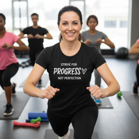 Load image into Gallery viewer, Strive for Progress Not Perfection Tshirt