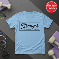 Load image into Gallery viewer, Stronger Than Last Year T-Shirt