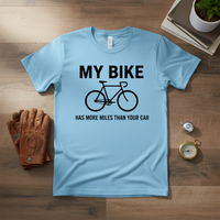 Load image into Gallery viewer, My Bike Has More Miles Than Your Car T-Shirt
