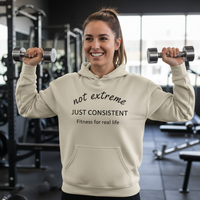 Load image into Gallery viewer, Not Extreme Just Consistent -Hoodie