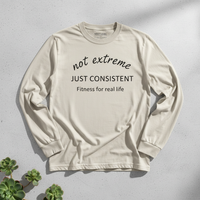 Load image into Gallery viewer, Not Extreme Just Consistent - Long sleeve T-shirt
