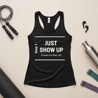 Load image into Gallery viewer, Just Show Up, Fitness for Real Life - Racerback Tank