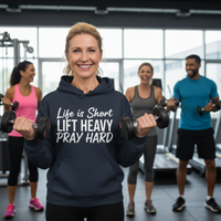 Load image into Gallery viewer, Life is Short Lift Heavy Pray Hard - Hoodie