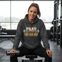 Load image into Gallery viewer, Pray For Me It’s Leg Day Hoodie – Faith &amp; Fitness Christian Gym Hoodie