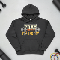 Load image into Gallery viewer, Pray For Me It’s Leg Day Hoodie – Faith &amp; Fitness Christian Gym Hoodie