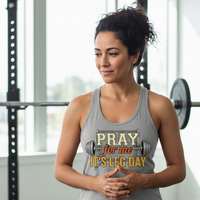 Load image into Gallery viewer, Pray For Me It’s Leg Day Racerback Tank – Funny Faith &amp; Fitness Workout Tank for Women