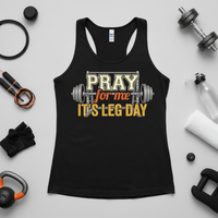 Load image into Gallery viewer, Pray For Me It’s Leg Day Racerback Tank – Funny Faith &amp; Fitness Workout Tank for Women