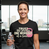 Load image into Gallery viewer, Woman wearing Trust the Process One Workout at a Time motivational gym t-shirt for women